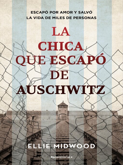 Title details for La chica que escapó de Auschwitz by Ellie Midwood - Available